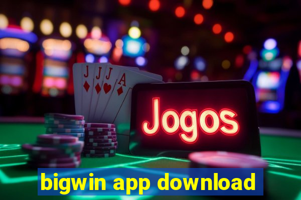 bigwin app download